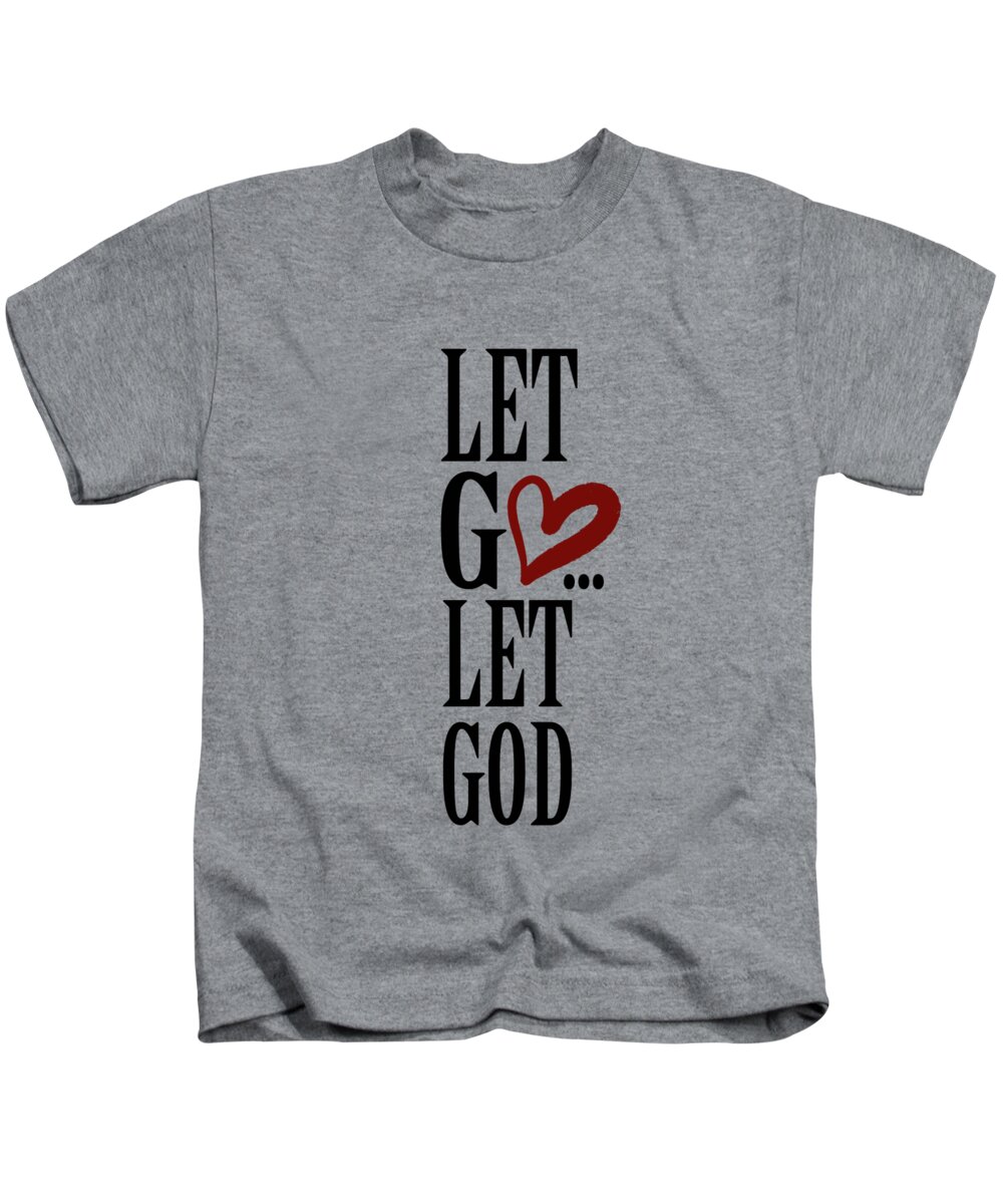Let Go Let God Let Go And Let God 3 T-Shirt